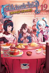 Icon image Tsukimichi: Moonlit Fantasy: Tsukimichi (Light Novel), Vol. 19