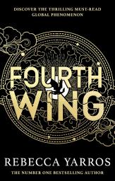 Icon image Fourth Wing: Discover the brutal and addictive world of the global bestselling fantasy phenomenon