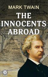 Icon image The Innocents Abroad